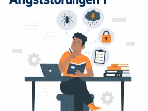 Angststörungen – Teil 1: Theoretische Grundlagen und Praxisbezug
